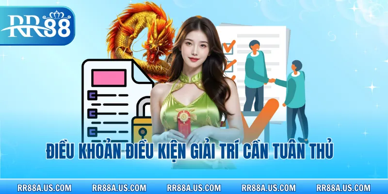 Điều khoản điều kiện giải trí cần tuân thủ