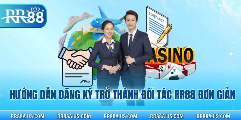 Hướng dẫn đăng ký trở thành đối tác RR88 đơn giản